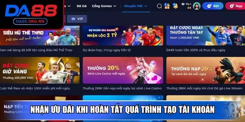 Nhận ưu đãi khi hoàn tất quá trình tạo tài khoản